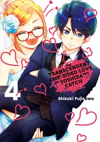 The Transcendent One-Sided Love of Yoshida the Catch Volume 4 cover