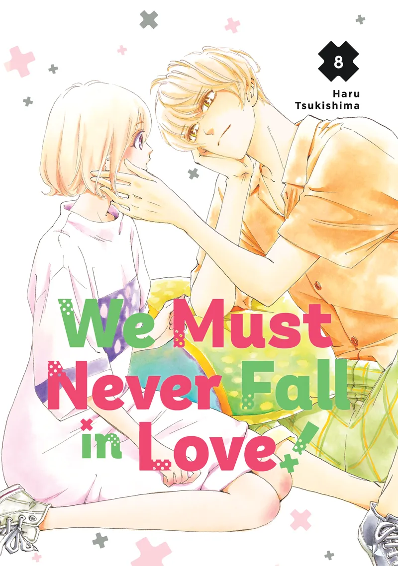 We Must Never Fall in Love! Volume 8
