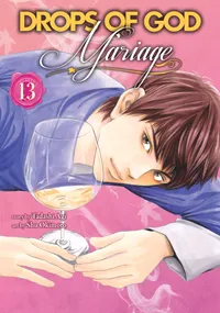 Drops of God: Mariage Volume 13 cover