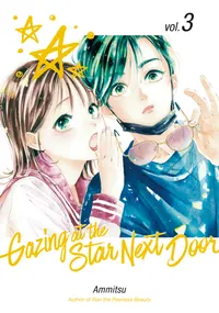 Gazing at the Star Next Door Volume 3 cover