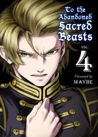 To The Abandoned Sacred Beasts Volume 4 cover
