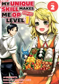 My Unique Skill Makes Me OP Even at Level 1 Volume 2 cover