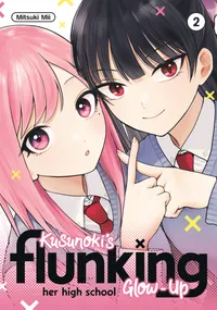 Kusunoki's Flunking Her High School Glow-Up Volume 2 cover