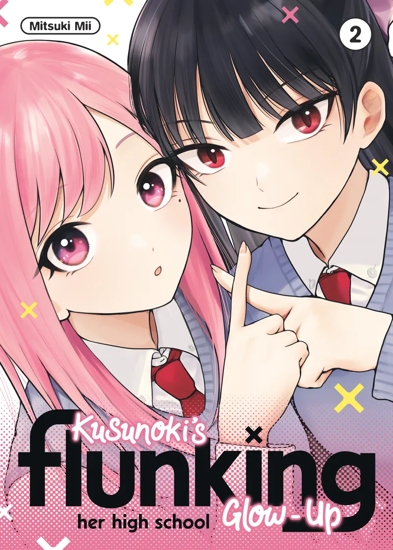 Kusunoki's Flunking Her High School Glow-Up Volume 2