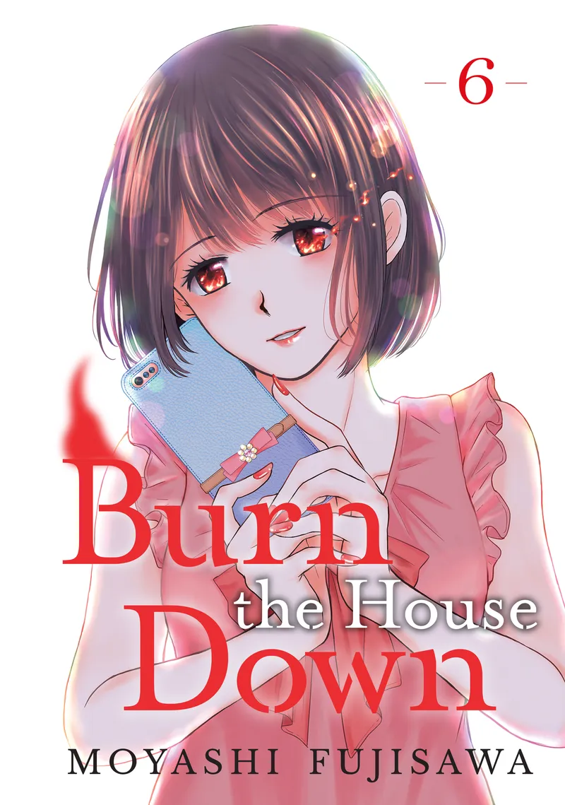 Burn the House Down Volume 6