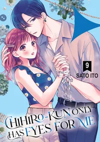 Chihiro-kun Only Has Eyes for Me Volume 9 cover