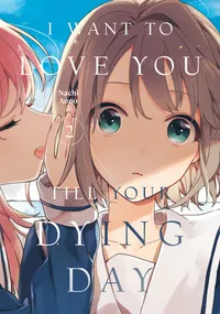 I Want to Love You Till Your Dying Day Volume 2 cover