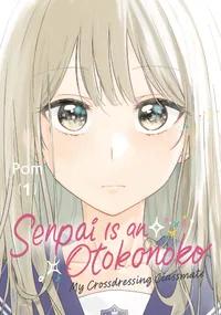 Senpai Is an Otokonoko: My Crossdressing Classmate Volume 1 cover