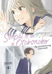 Senpai Is an Otokonoko: My Crossdressing Classmate Volume 4 cover