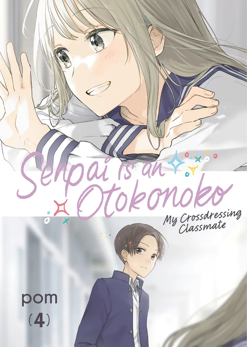 Senpai Is an Otokonoko: My Crossdressing Classmate Volume 4