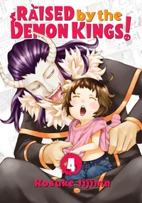 Raised by the Demon Kings! Volume 4 cover