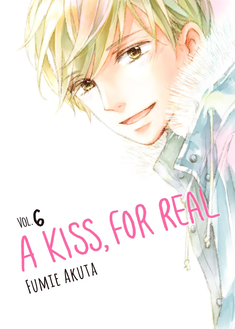 A Kiss, For Real Volume 6