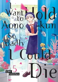 I Want To Hold Aono-kun So Badly I Could Die Volume 5 cover