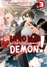 The Hero Life of a (Self-Proclaimed) "Mediocre" Demon! Volume 3 cover