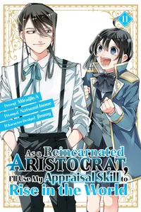 As a Reincarnated Aristocrat, I'll Use My Appraisal Skill to Rise in the World Volume 11 cover