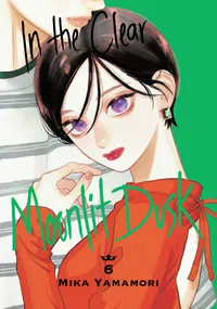 In the Clear Moonlit Dusk Volume 6 cover