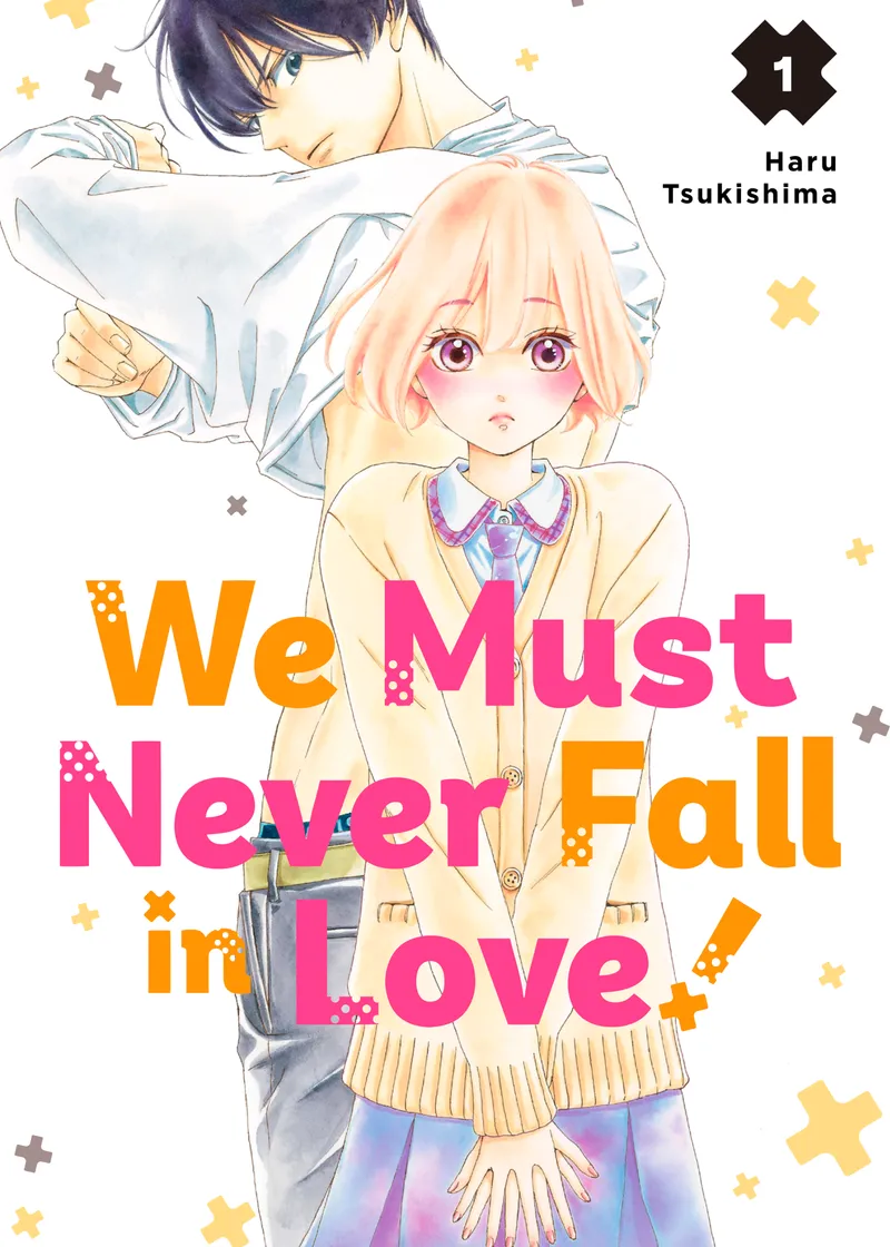 We Must Never Fall in Love! Volume 1