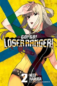 Go! Go! Loser Ranger! Volume 2 cover
