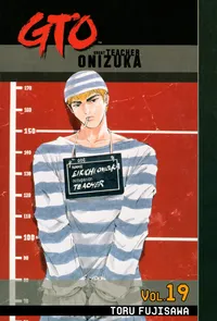GTO: Great Teacher Onizuka Volume 19 cover