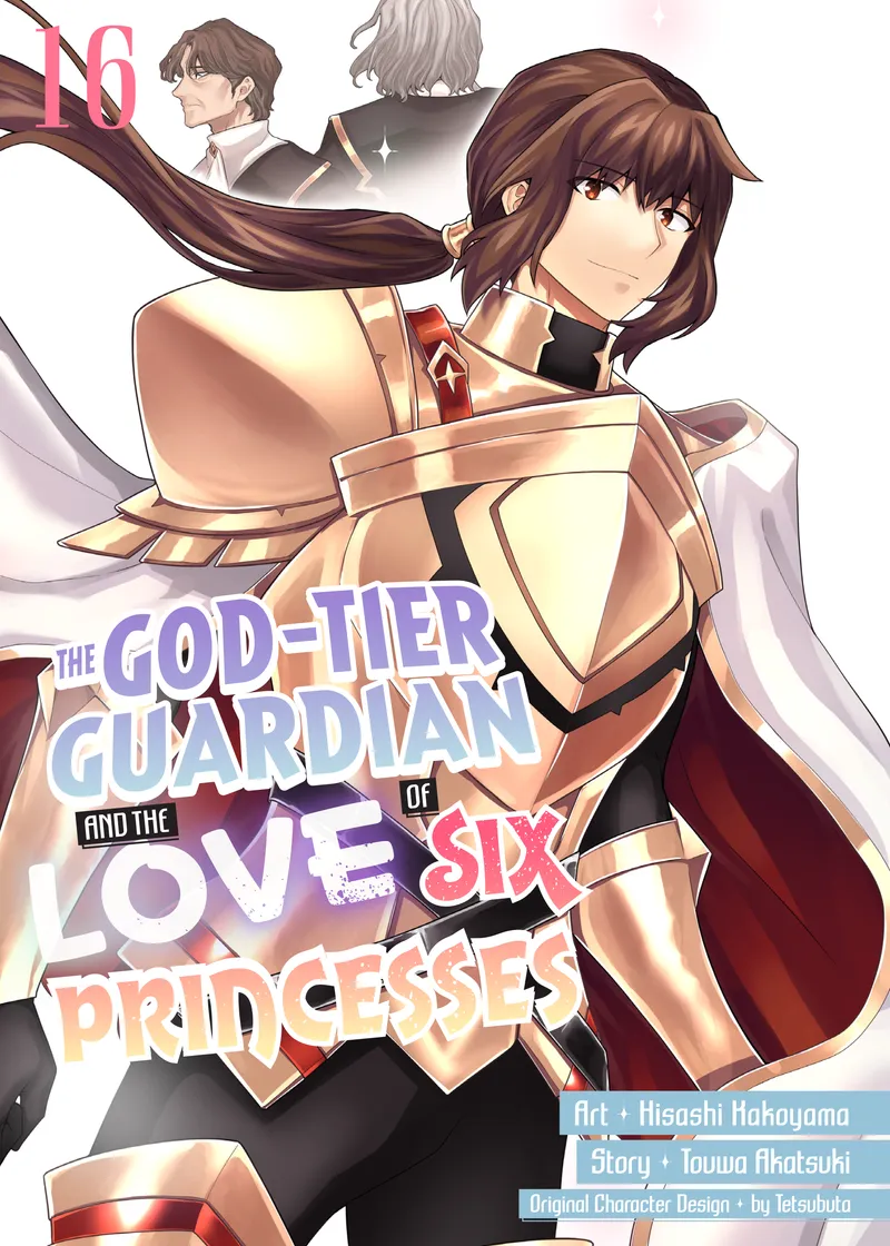 The God-Tier Guardian and the Love of Six Princesses Volume 16