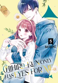 Chihiro-kun Only Has Eyes for Me Volume 5 cover