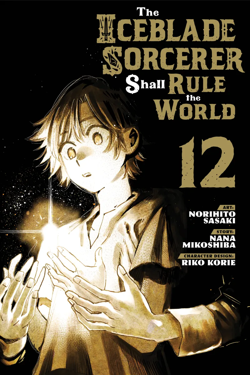 The Iceblade Sorcerer Shall Rule the World Volume 12