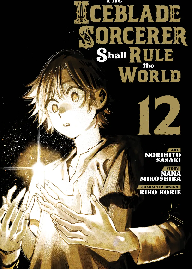 The Iceblade Sorcerer Shall Rule the World Volume 12
