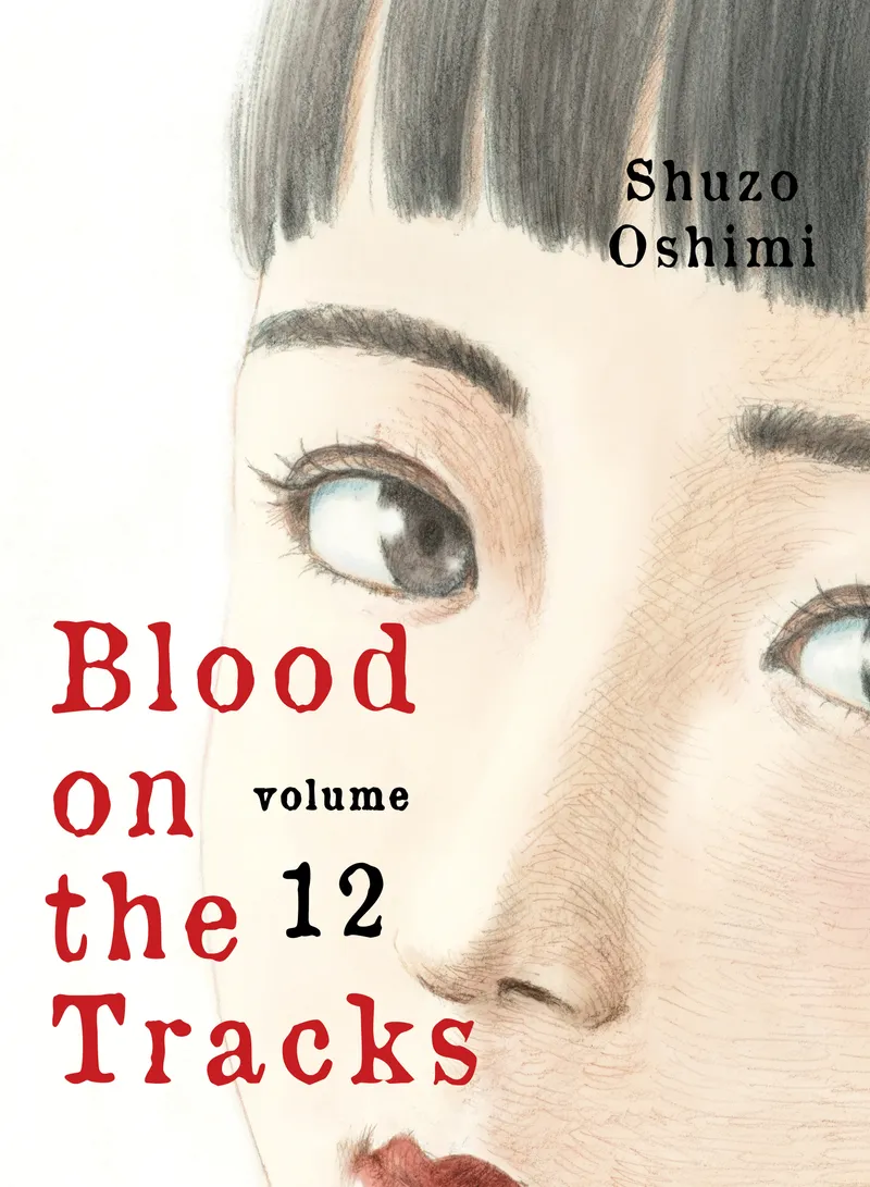 Blood on the Tracks Volume 12