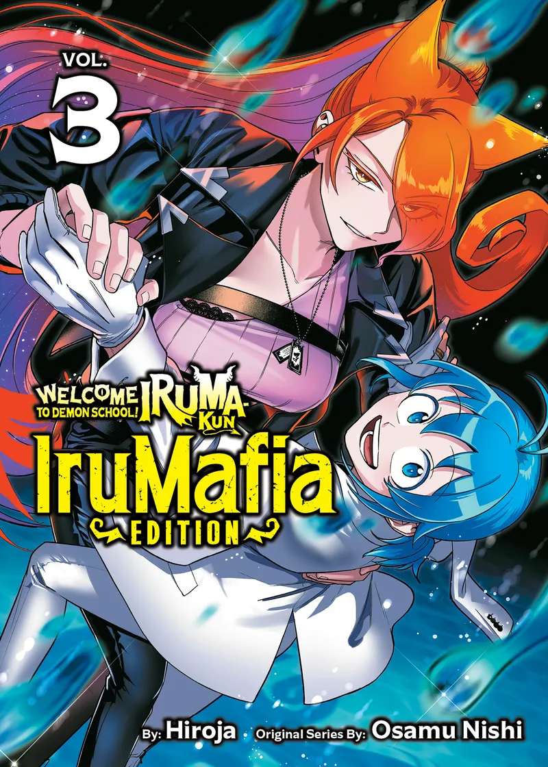 Welcome to Demon School! Iruma-kun: IruMafia Edition Volume 3