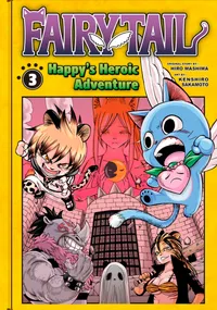 FAIRY TAIL: Happy's Heroic Adventure Volume 3 cover