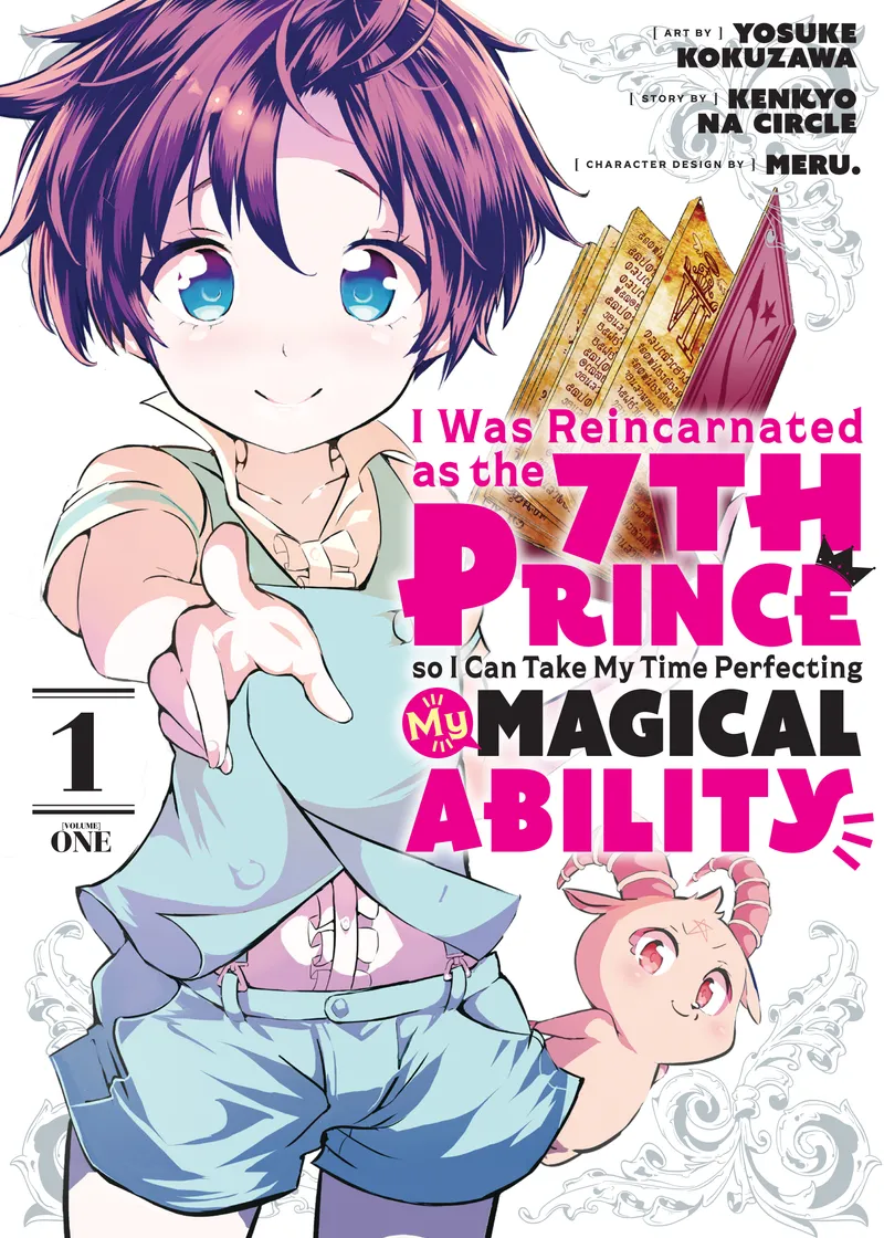 I Was Reincarnated as the 7th Prince so I Can Take My Time Perfecting My Magical Ability Volume 1
