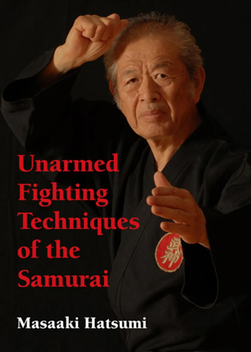 Unarmed Fighting Techniques of the Samurai