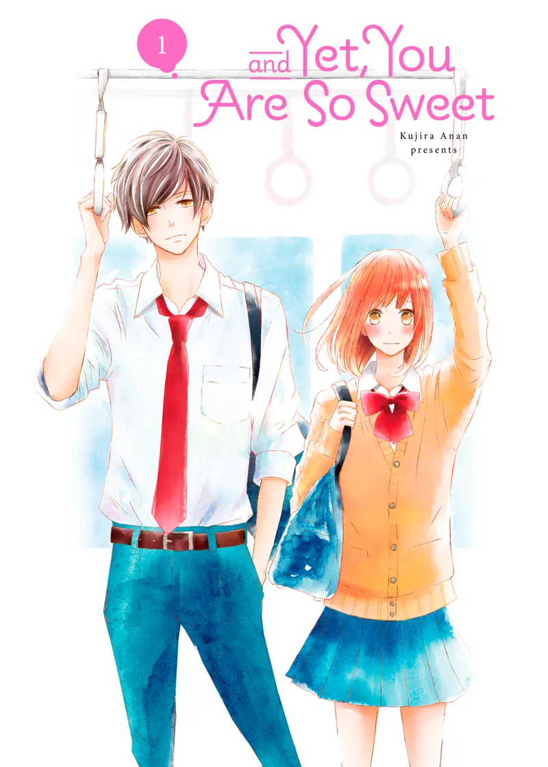 And Yet, You Are So Sweet Volume 1