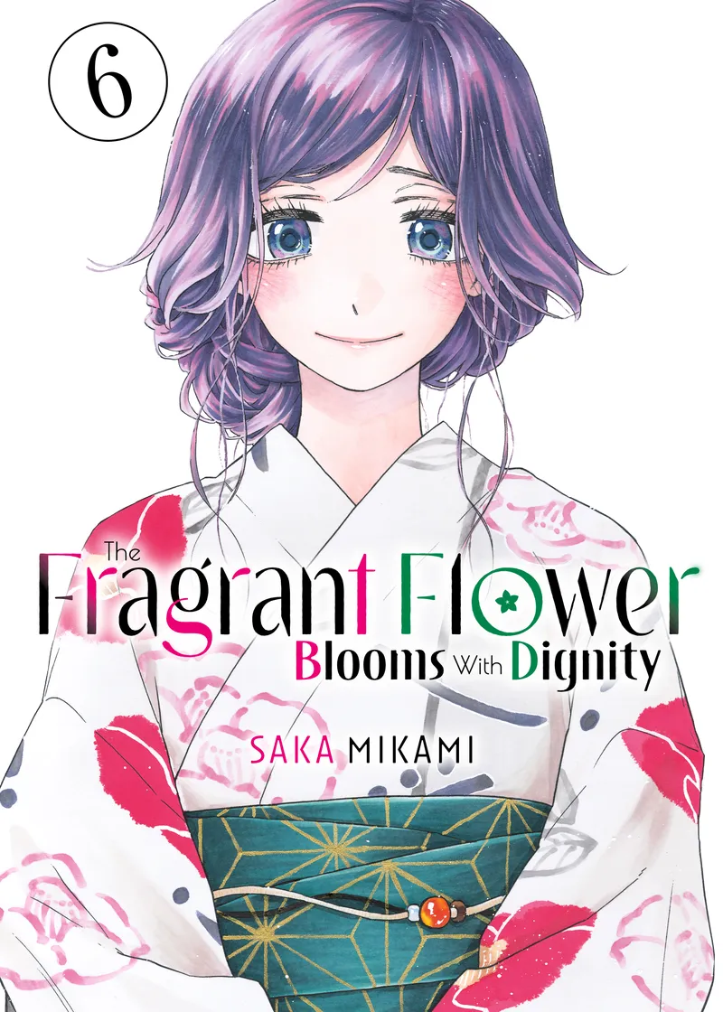 The Fragrant Flower Blooms With Dignity Volume 6