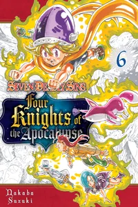 The Seven Deadly Sins: Four Knights of the Apocalypse Volume 6 cover