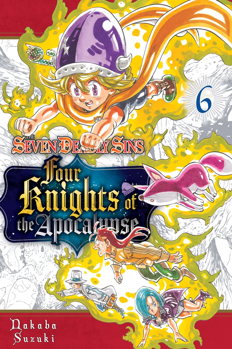 The Seven Deadly Sins: Four Knights of the Apocalypse Volume 6