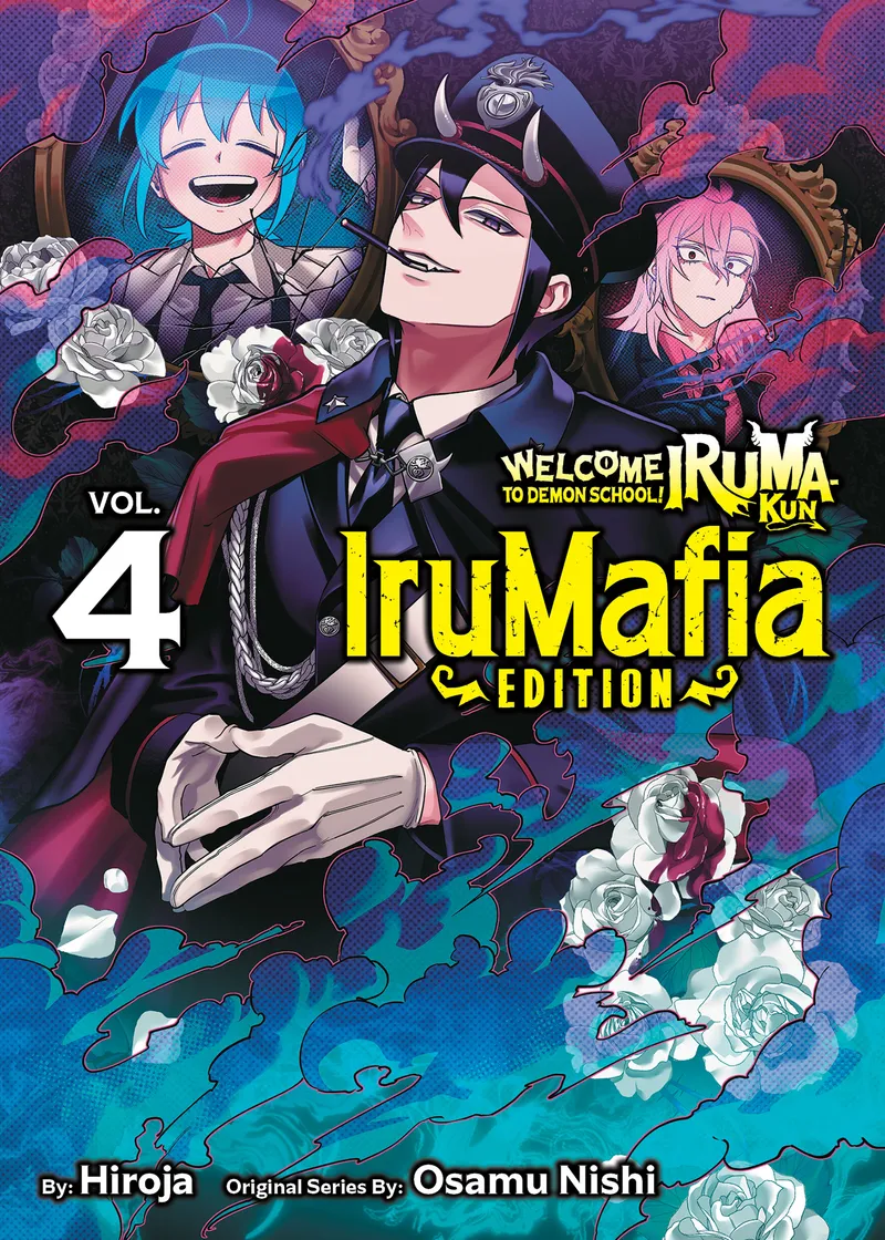 Welcome to Demon School! Iruma-kun: IruMafia Edition Volume 4