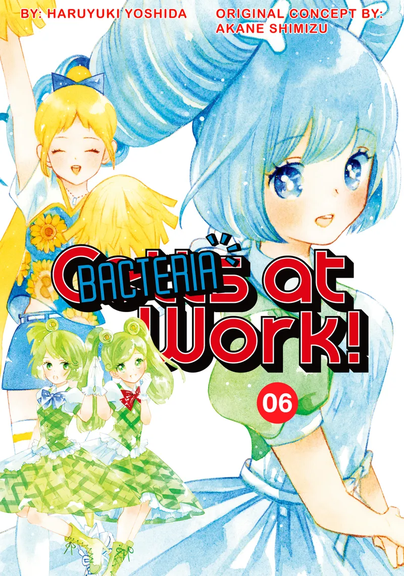 Cells at Work: Bacteria! Volume 6