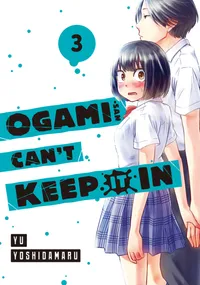 Ogami-san Can't Keep It In Volume 3 cover
