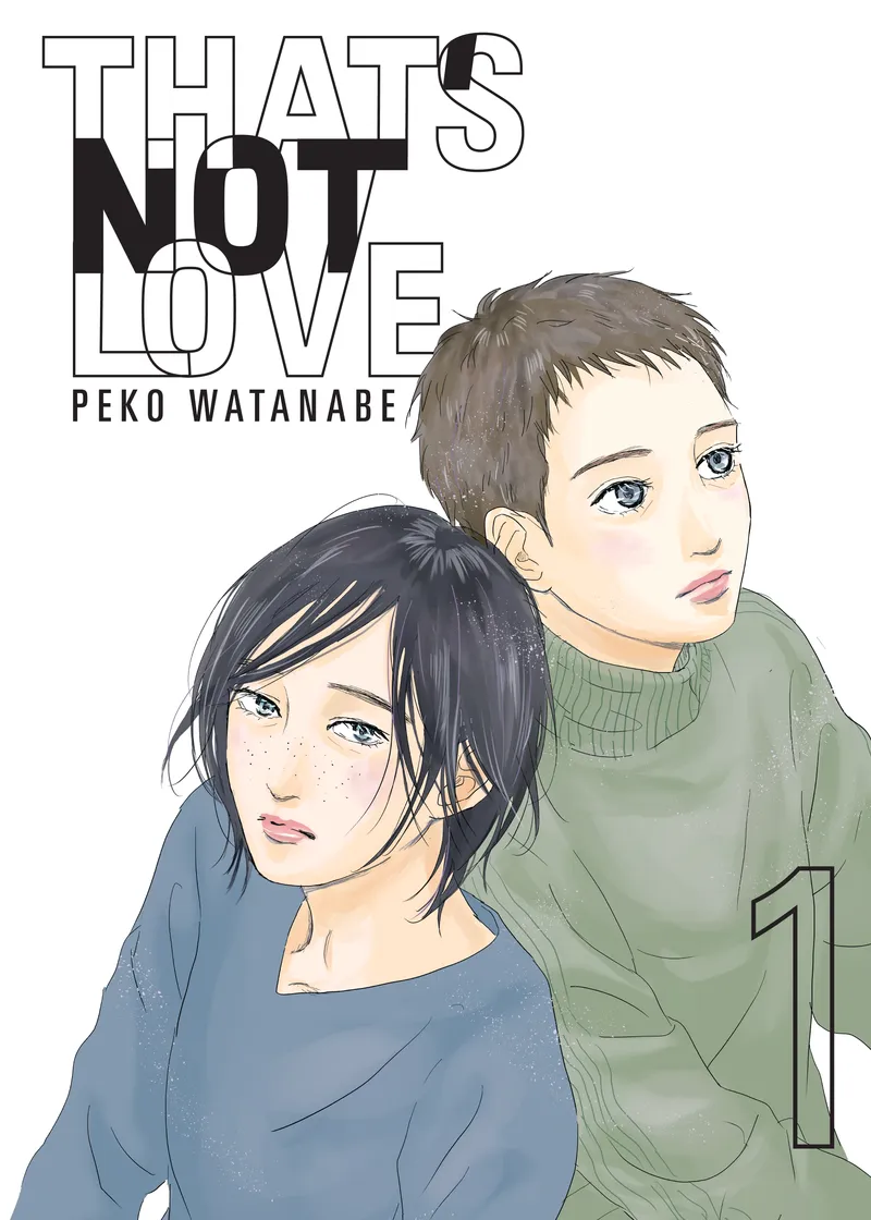 That's Not Love Volume 1