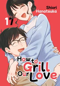 How to Grill Our Love Volume 17 cover