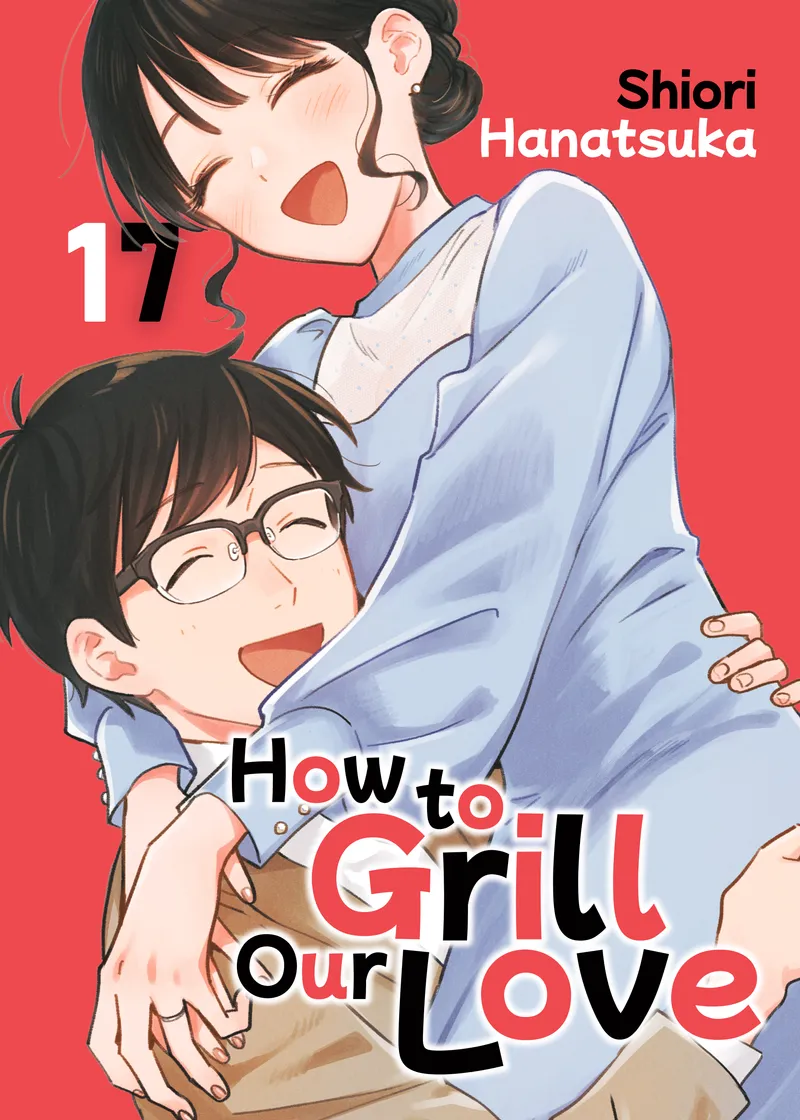 How to Grill Our Love Volume 17