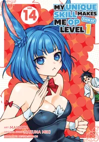 My Unique Skill Makes Me OP Even at Level 1 Volume 14 cover