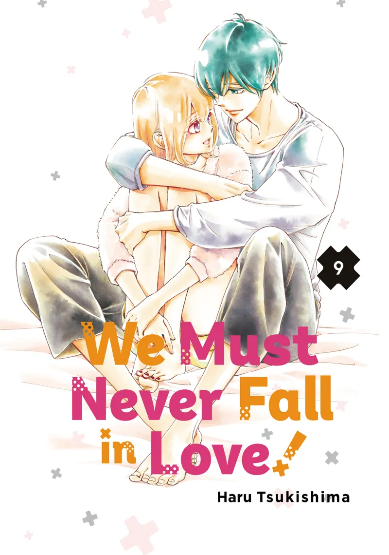 We Must Never Fall in Love! Volume 9