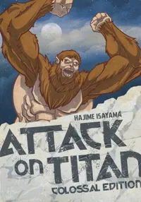 Attack on Titan Colossal Edition Volume Attack on Titan: Colossal Edition 4 cover