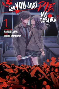 Can You Just Die, My Darling? Volume 1 cover