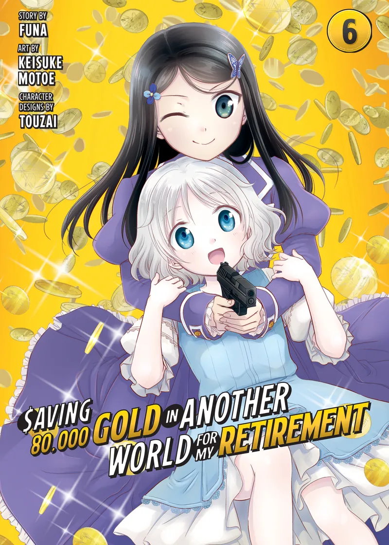 Saving 80,000 Gold in Another World for My Retirement 6 (Manga)
