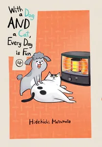 With a Dog AND a Cat, Every Day is Fun Volume 4 cover