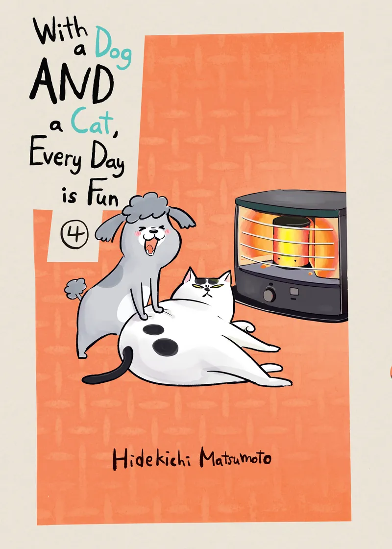 With a Dog AND a Cat, Every Day is Fun Volume 4