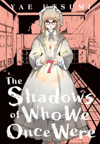 The Shadows of Who We Once Were Volume 7 cover